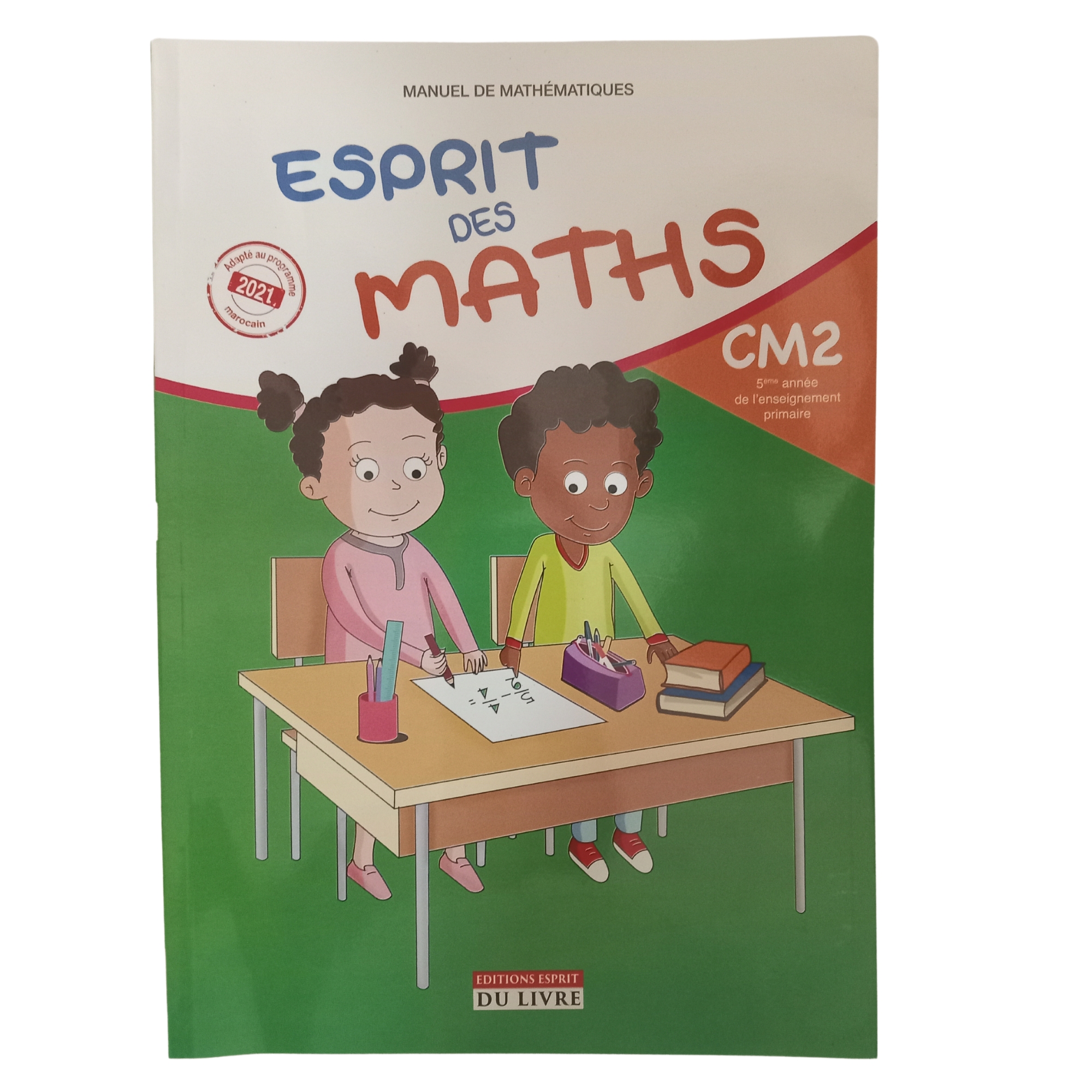 ESPRIT DES MATHS CM2 ED-ESPRIT DU LIVRE