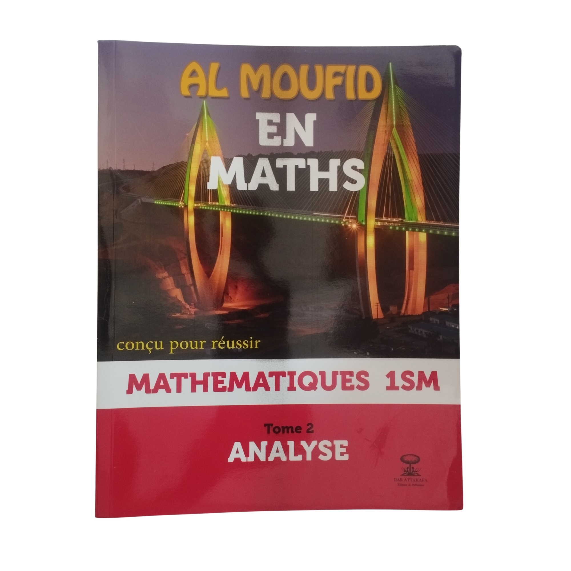 AL MOUFID EN MATH 1BAC/SM T2- ED-DAR ATTAKAFA